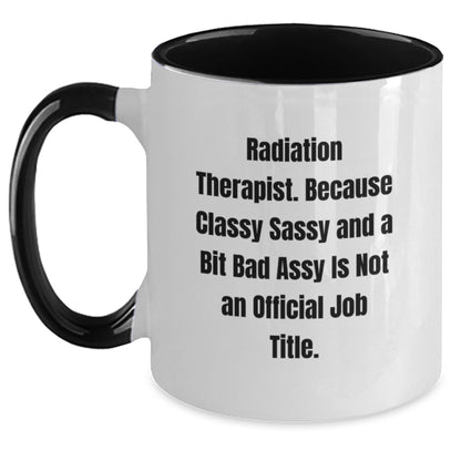 Funny Radiation Therapist Gifts from Friends to Family - Two Tone Coffee Mug - Main