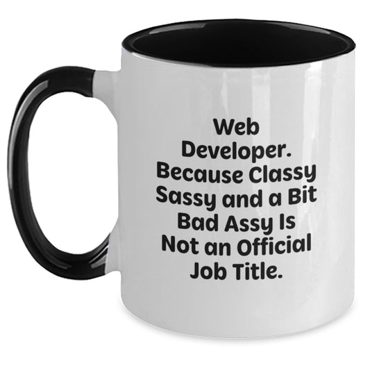 Classy Sassy Web Developer Gifts from Men to Friends - Funny Two Tone Coffee Mug for Christmas Unique Presents - Main