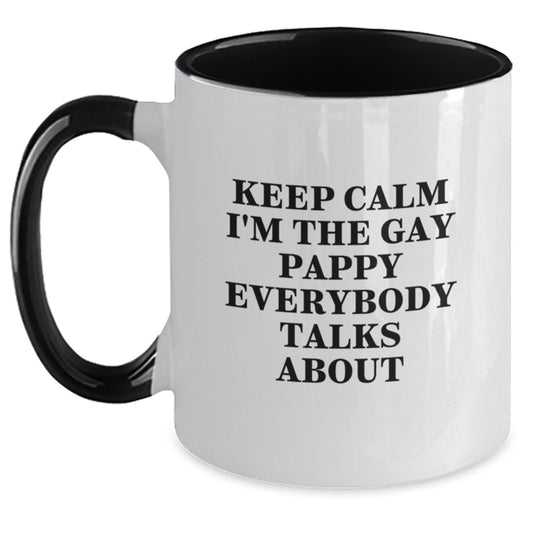 Funny Gifts for Pappy, Two Tone Coffee Mugs with Keep Calm I'm The Gay Pappy Everybody Talks About Quote, Birthday Unique Gifts from Friends to Pappy - Main