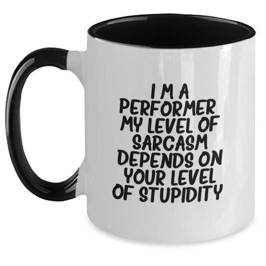 Funny Performer Two Tone Coffee Mug Gifts from Friends for Mother's Day Unique Performer Quotes - Main