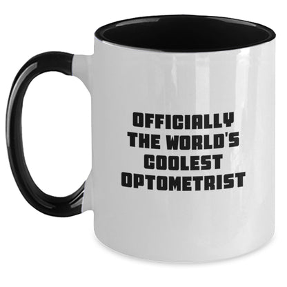 The Funny World's Coolest Optometrist Gifts for Dad - Two Tone Coffee Mug, Officially The World's Coolest Optometrist Quote, Father's Day Unique Gifts from Son to Father - Main