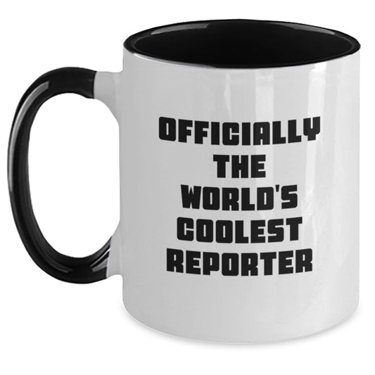 Gifts from Men for Mom, Officially The World's Coolest Reporter Two Tone Coffee Mug, Funny Quote Reporter Gifts for Her - Main