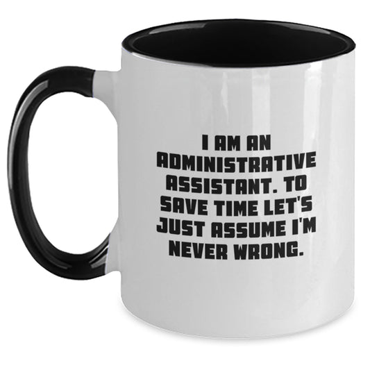 Funny Administrative Assistant Two Tone Coffee Mugs Gifts for Coworkers Graduation Unique - Main