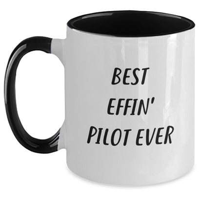 Funny Pilot Gifts for Men, Two Tone Coffee Mug - Best Effin' Pilot Ever Quote, Gifts from Friends for Pilot Graduation Unique - Main