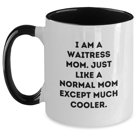 Funny Waitress Gifts from Mom for Graduation Unique Two Tone Coffee Mug - Main