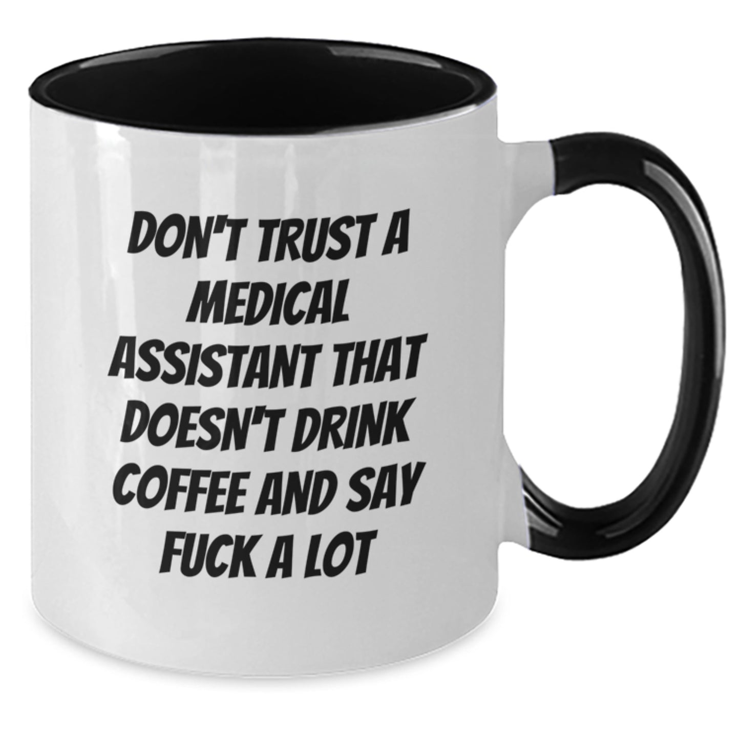 Funny Medical Assistant Gifts, Gifts from Friends for Medical Assistant, Two Tone Christmas Coffee Mug, 'Don't Trust A Medical Assistant That Doesn't Drink Coffee And Say F--k A Lot' Quote - Additional