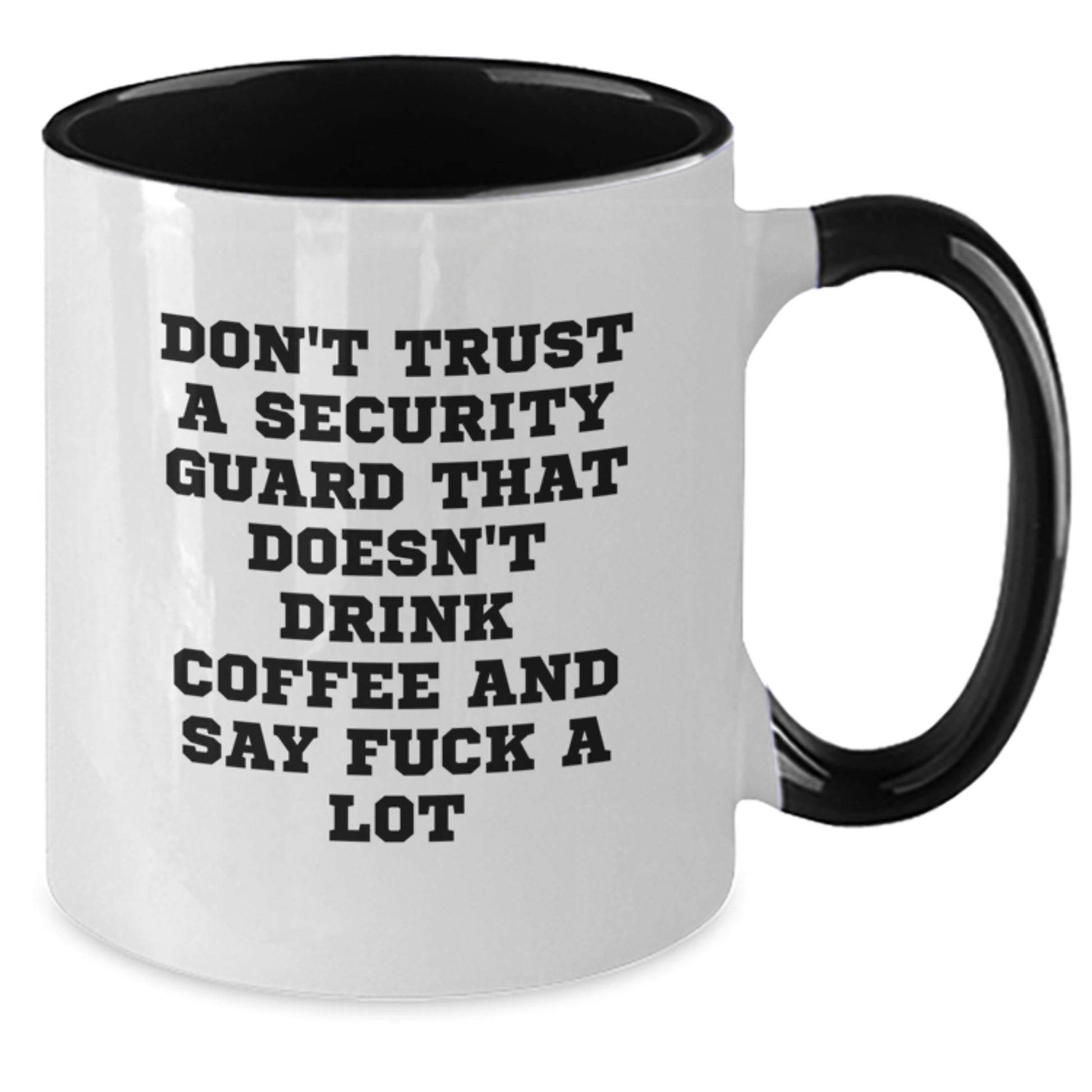 Funny Security Guard Gifts from Friends for Men, Unique Two Tone Coffee Mug, Don't Trust a Guard That Doesn't Drink Coffee, Christmas Unique Gifts - Additional
