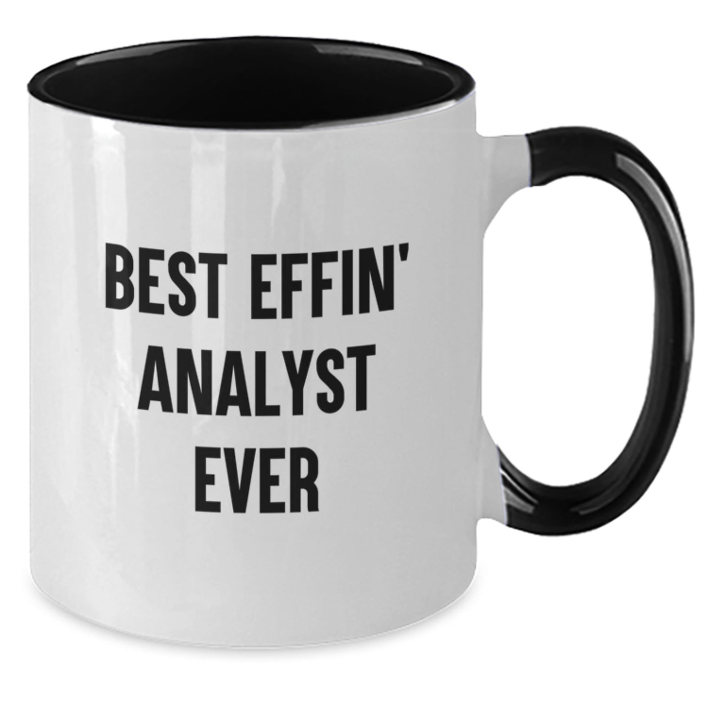 Funny Analyst Gifts for Mom - Best Effin' Analyst Ever Two Tone Coffee Mug, Unique Mother's Day Unique Gift Ideas, 11oz Ceramic Mug, Funny Gift, Mom's Day Gift - Additional