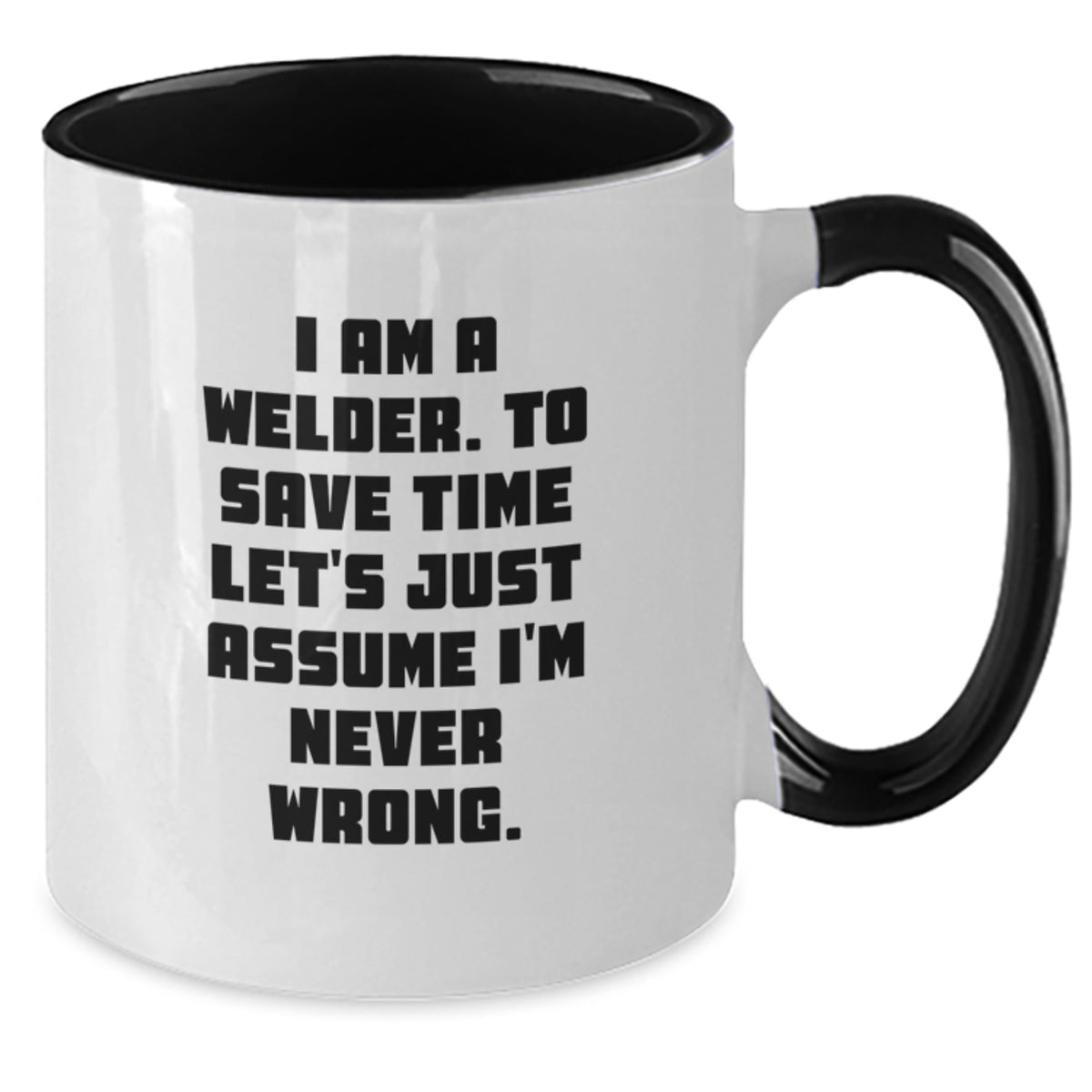 Funny Welder Quote Two Tone Coffee Mug Gifts from Family to Graduation Day for Men - Additional