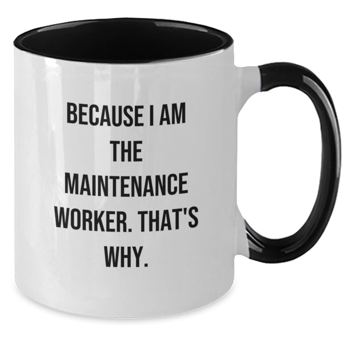 Maintenance Worker Novelty Two Tone Coffee Mug for Friends Birthday Gift - Additional
