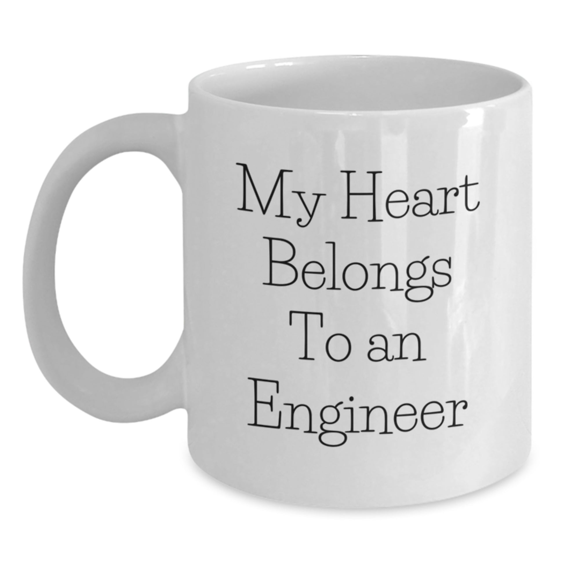 Funny Engineer Gifts, White Coffee Mug - My Heart Belongs To An Engineer, Birthday Unique Gifts from Friends to Engineer - Main
