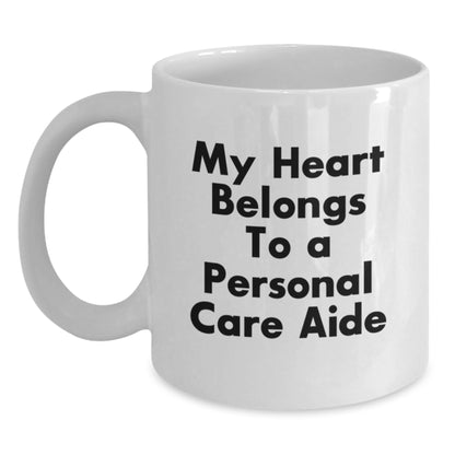 Personal Care Aide Quotes Funny White Coffee Mug Gifts from Friends for Birthday Unique - Main