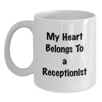 Funny Receptionist Gifts from Friends for Men, Women, Coworkers, Family - White Coffee Mug with My Heart Belongs To A Receptionist Quote - Main