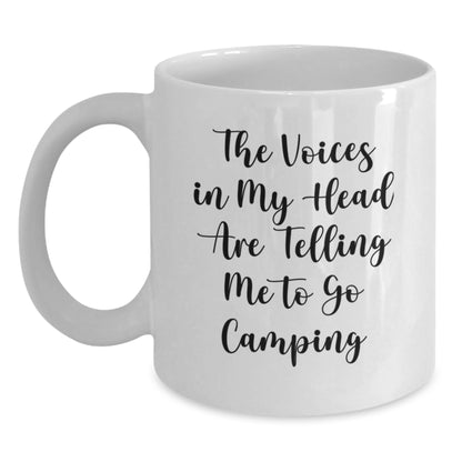 Funny Camping Gifts for Friends, White Coffee Mug, 'The Voices In My Head Are Telling Me To Go Camping' - Gifts from Friends to Family, Perfect Birthday - Main
