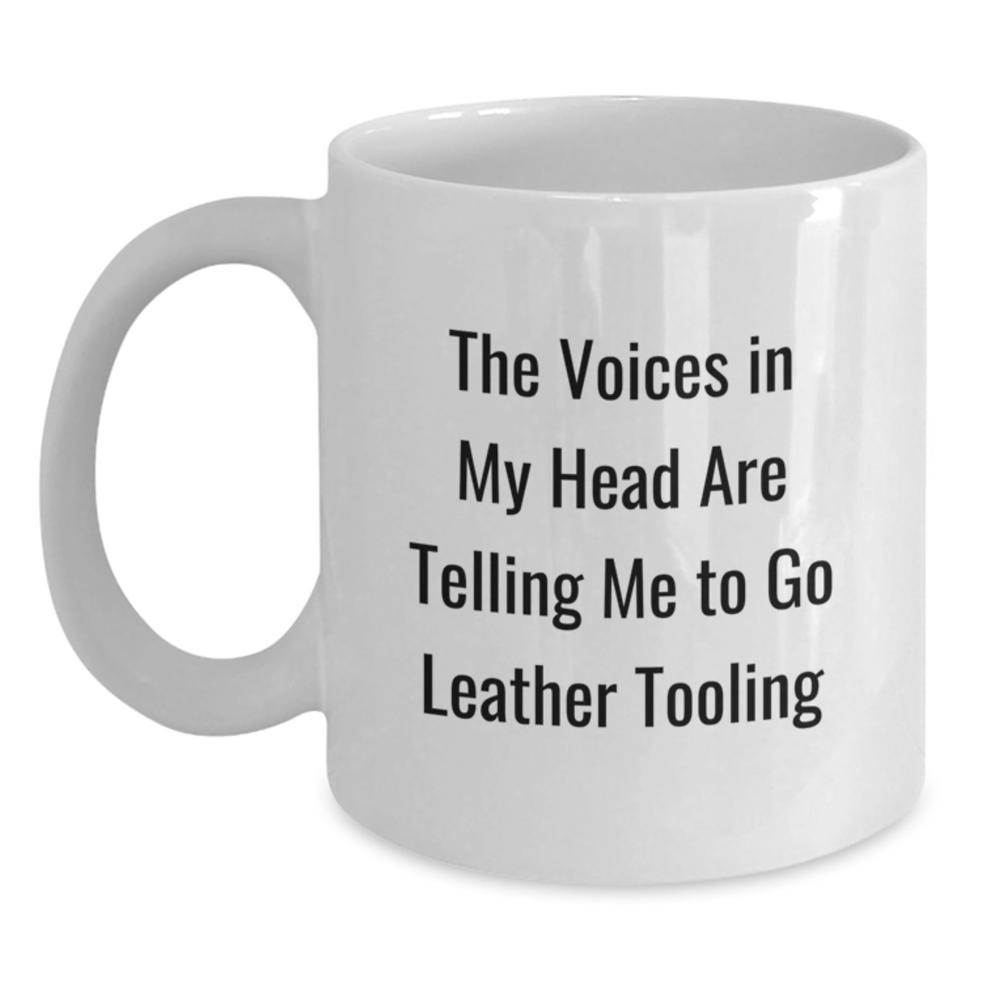 Funny Leather Tooling Gifts for Him from Friends - White Coffee Mug with The Voices In My Head Are Telling Me To Go Leather Tooling Quote, Birthday Unique Gifts - Main