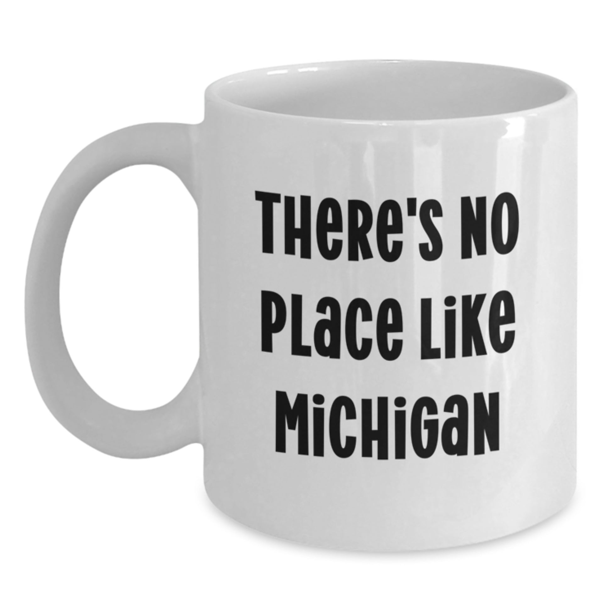Michigan Lover Gifts from Friends or Family - Funny White Coffee Mug, Valentine's Unique Gifts for Women or Men - Main