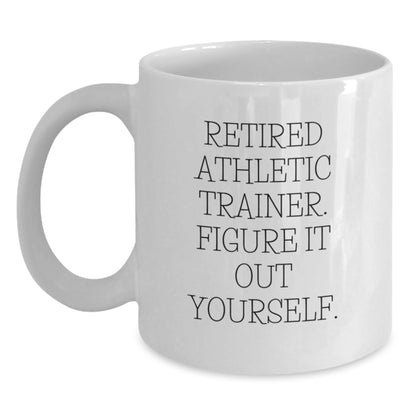 Funny Athletic Trainer Gifts from Friends for Graduation, White Coffee Mug - 'Figure It Out Yourself' Quote - Main