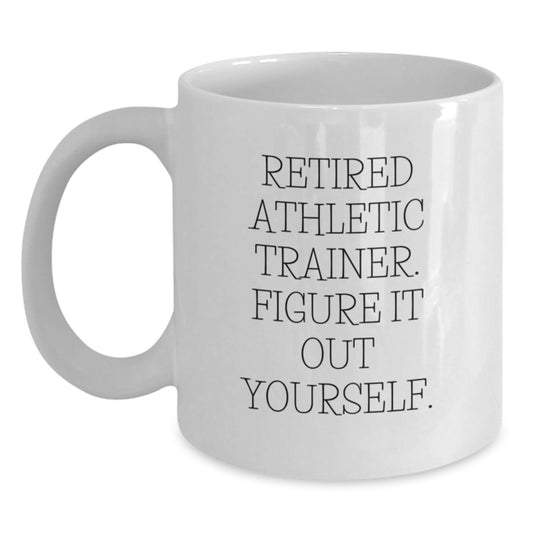 Funny Athletic Trainer Gifts from Friends for Graduation, White Coffee Mug - 'Figure It Out Yourself' Quote - Main