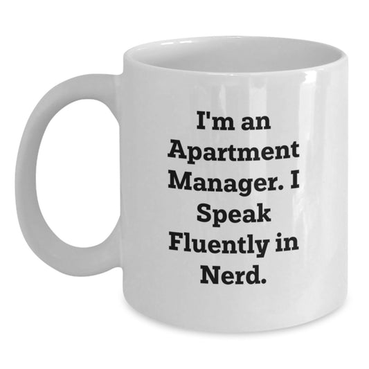 Funny Apartment Manager Gifts from Family - White Coffee Mug for Graduation Unique Gifts - Main