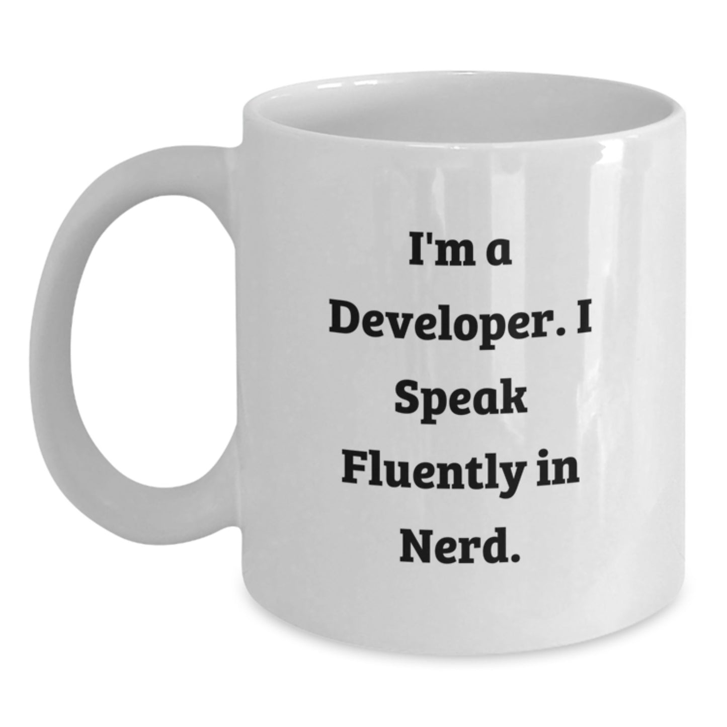 Funny Developer Gifts for Graduation - White Coffee Mug, 'I'm A Developer. I Speak Fluently In genius.', Gifts from Friends and Family - Main