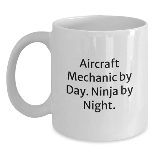 Funny Aircraft Mechanic White Coffee Mug Gifts for Men Friends from Family - Graduation Unique Celebration - Main