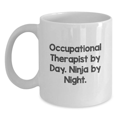 Occupational Therapist Gifts for Her, White Coffee Mug, Funny Quote 'Occupational Therapist By Day. Ninja By Night.', Gifts from Friends - Main
