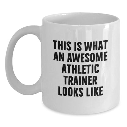 Funny Athletic Trainer Gifts from Family Friends Coworkers for Men Women, Inspirational White Coffee Mugs for Graduation Unique Gifts, This 'Is What An Awesome Athletic Trainer Looks Like' Quote - Main