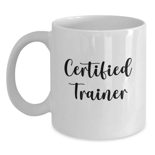 Funny Trainer Quotes Gifts from Friends for Birthday Certified Trainer White Coffee Mug, Trainer Gifts for Men, Women, Coworkers, Family - Main