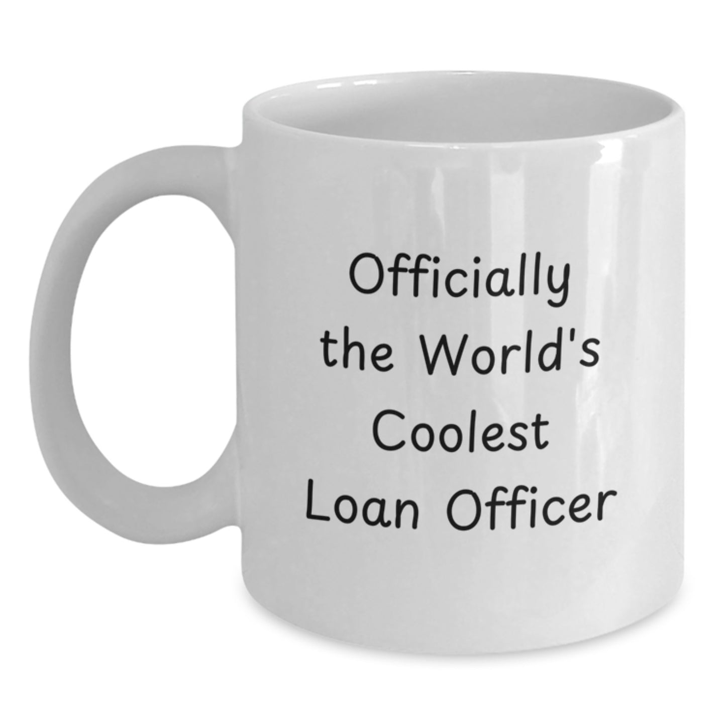 Funny Loan Officer Gifts for Men from Daughter - Officially The World's Coolest Loan Officer White Coffee Mug - Main
