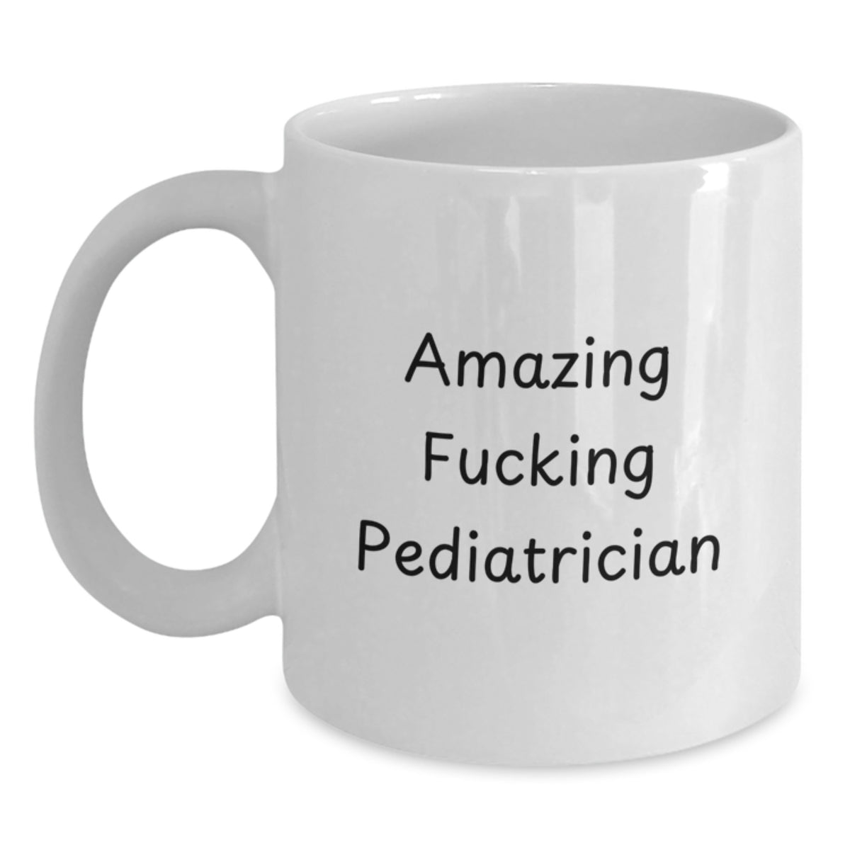 Pediatrician Gift for Him Amazing Fucking Pediatrician Keepsake Mug - Main