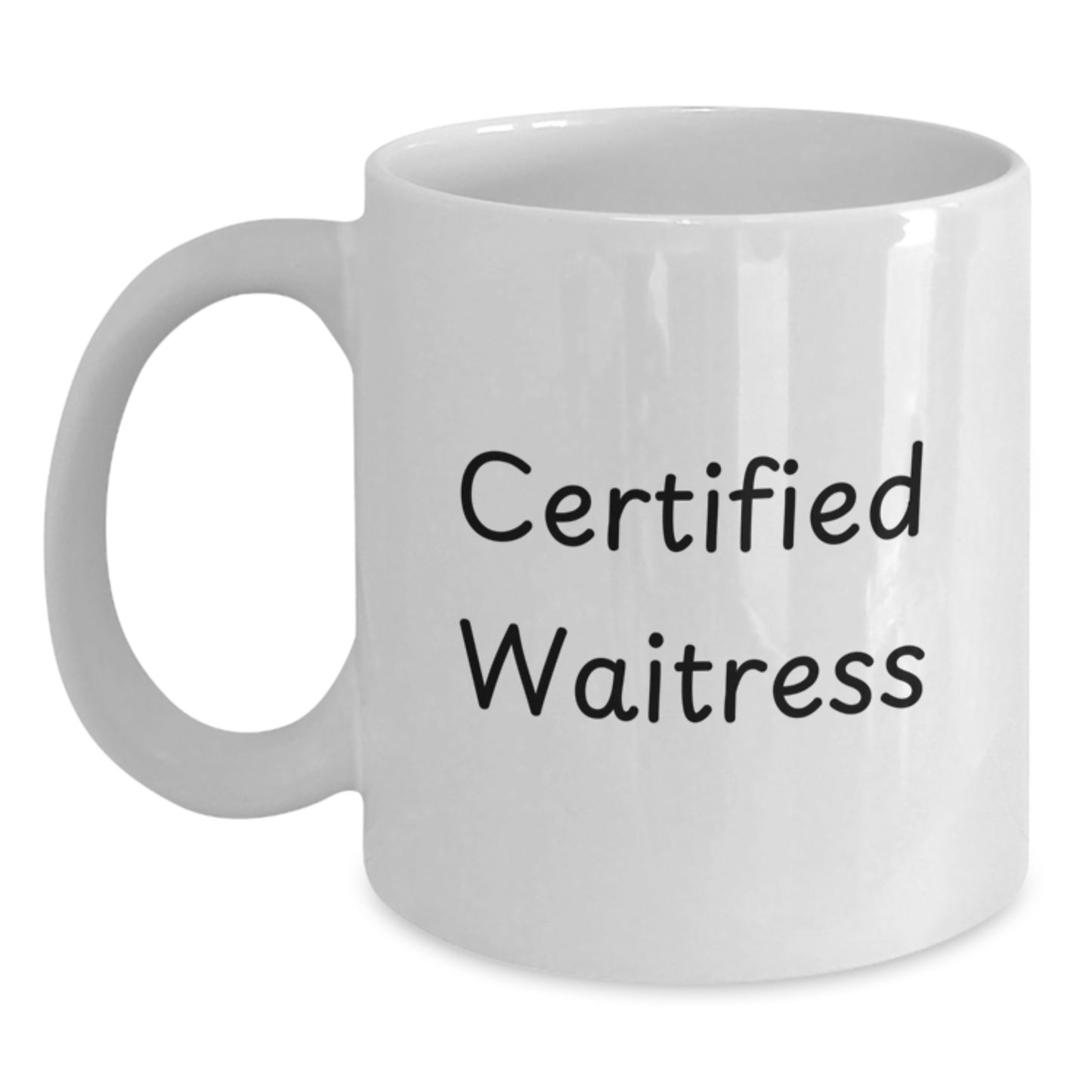 Funny Waitress Gifts from Friends for Waitress Birthday Unique Gifts, White Coffee Mug, 'Certified Waitress' Quote - Main