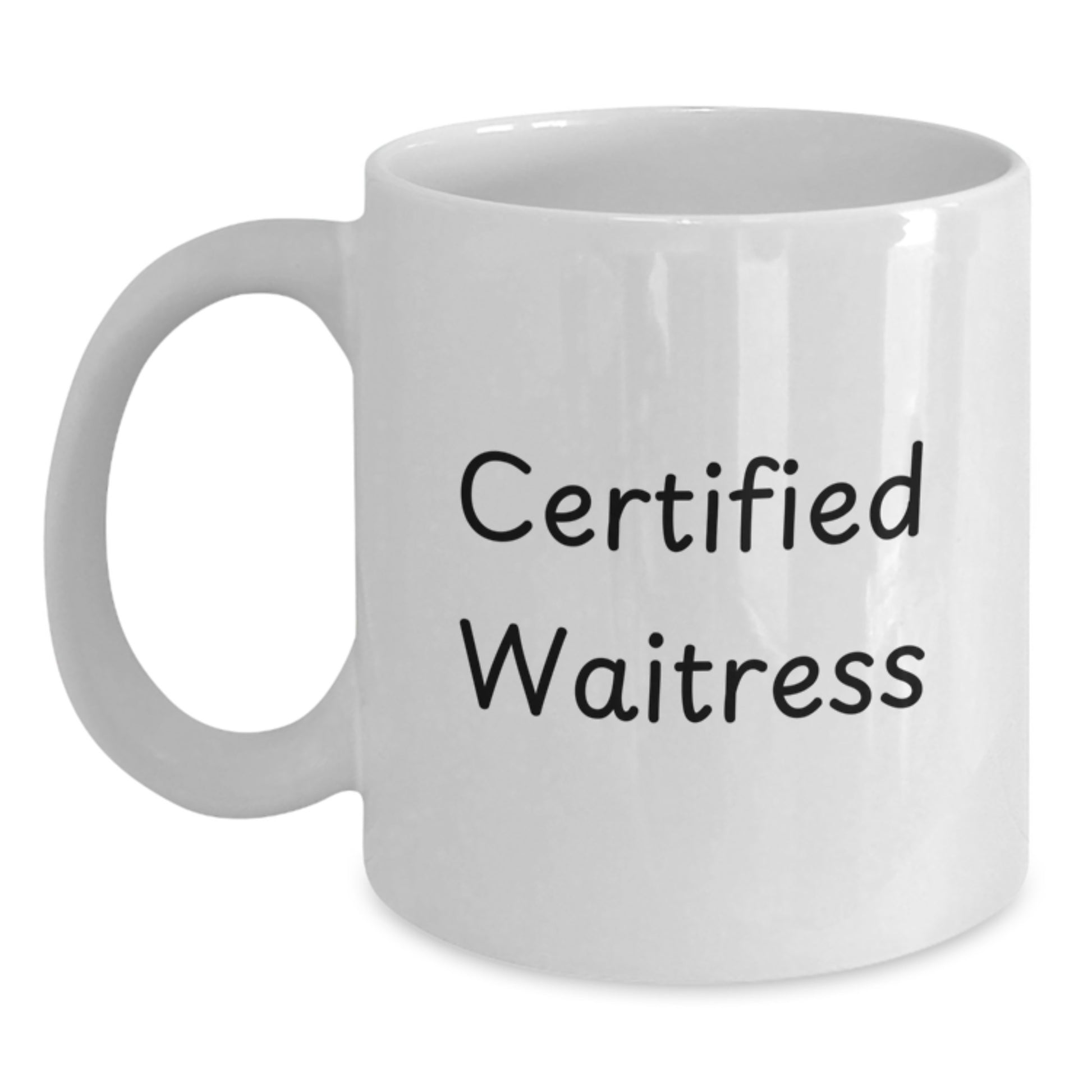Funny Waitress Gifts from Friends for Waitress Birthday Unique Gifts, White Coffee Mug, 'Certified Waitress' Quote - Main