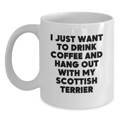 Funny Scottish Terrier Dog Gifts for Him - Perfect Birthday Unique Gifts from Friends - White Coffee Mug with I Just Want To Drink Coffee Quote - Main