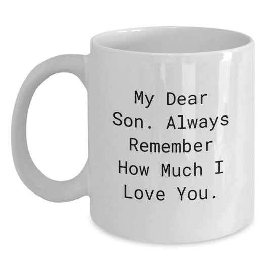 Funny Son Gifts from Mom - White Coffee Mug for His Graduation 'My Dear Son...' - Main