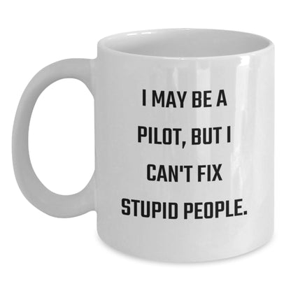 Pilot Humor Gifts from Friends for Men White Coffee Mug - Funny Quote, Unique Graduation Gifts - Main