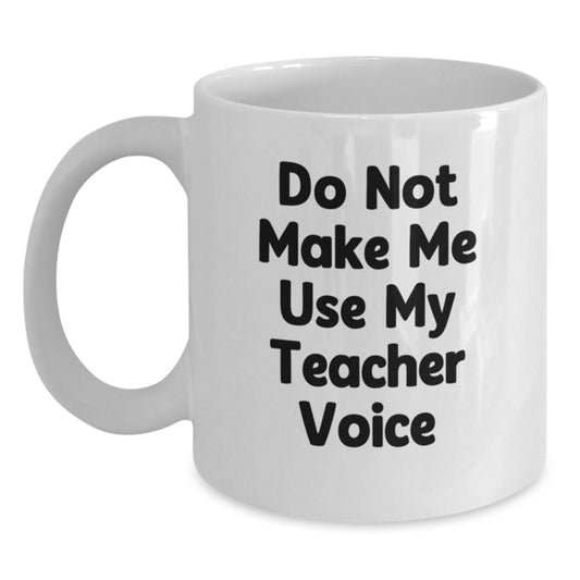 Funny Teacher White Coffee Mug Gifts from Friends for Teacher Graduation Unique - Main