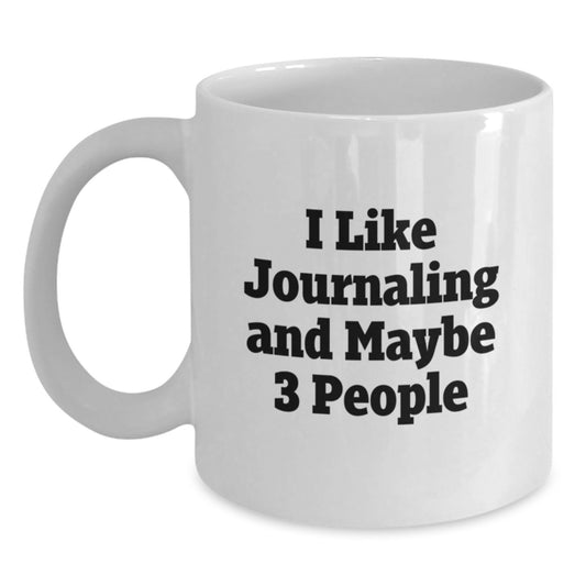 Funny Journaling Gifts for Women from Friends, Perfect for Graduation with White Coffee Mug - 'I Like Journaling And Maybe 3 People' - Main