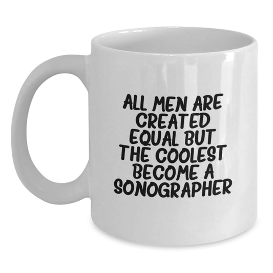 Funny Sonographer Quote White Coffee Mug Gifts from Men to Graduation - Unique Gifts for Sonographers - Main