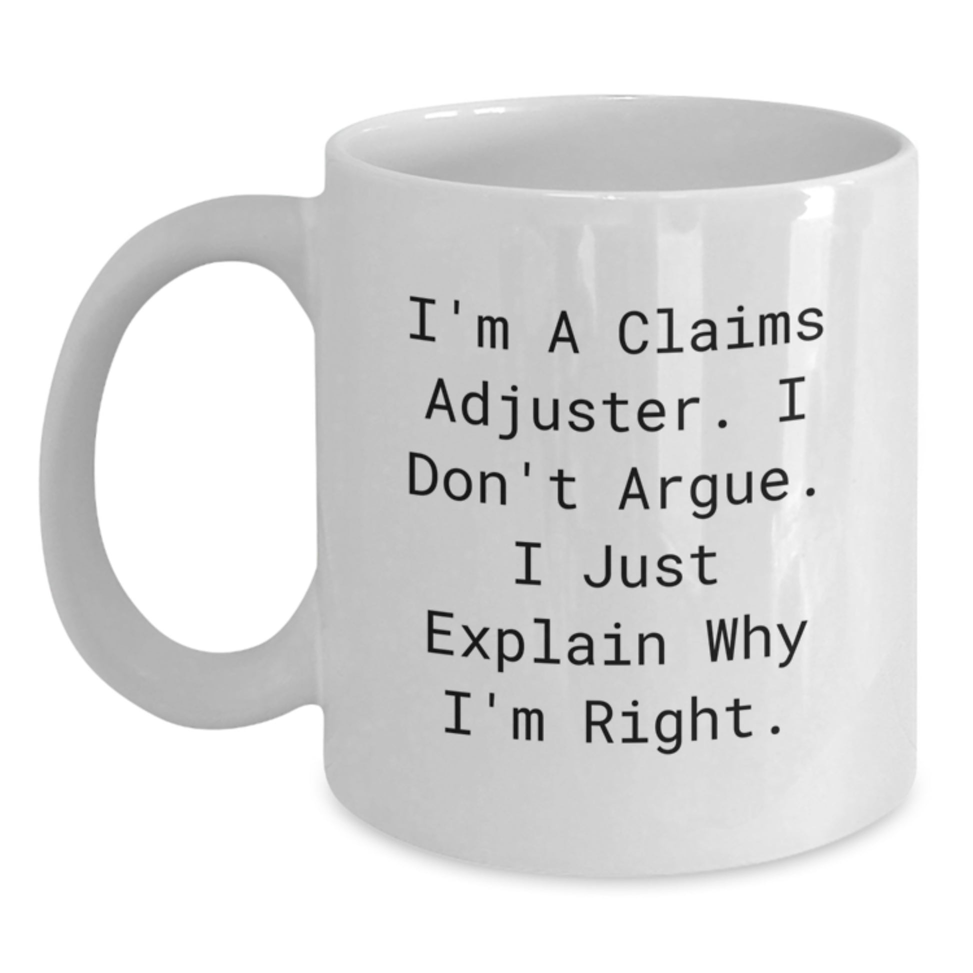 Funny Claims Adjuster White Coffee Mugs Gifts from Coworkers to Friends, Christmas Unique Presents for Men or Women Claims Adjuster Enthusiasts - Main