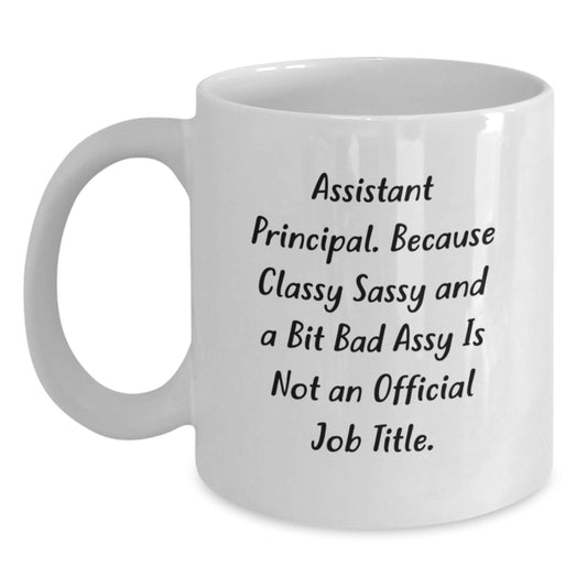 Funny Assistant Principal Gifts, White Coffee Mugs for Men, Women, Friends, and Family, Christmas Unique Presents from Coworkers - Main
