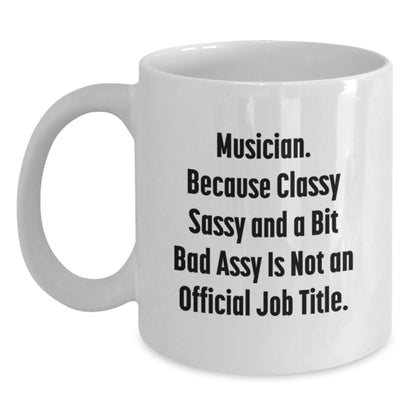Musician Gifts from Friends to Men Christmas Unique Mugs - Funny White Coffee Mug with Musician Quote - Main