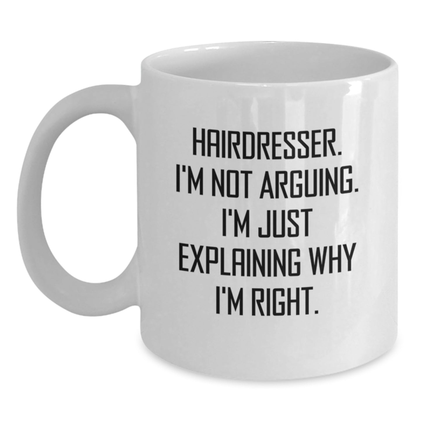 Funny Hairdresser White Coffee Mug Gifts for Hairdressers from Friends, Cute Christmas Unique White Coffee Mugs for Hairdresser Enthusiasts - Main