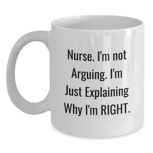 Funny Nurse White Coffee Mug Gifts for Nurse from Friends and Family - Cute Christmas Unique Gifts for Nurse - Main