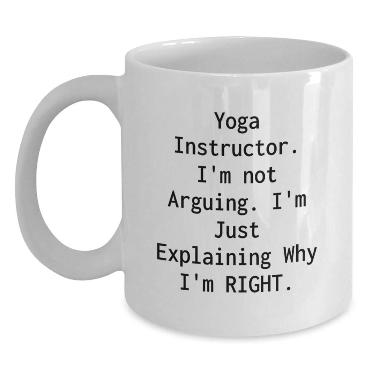Funny Yoga Instructor White Coffee Mug Gifts from Men for Women Friends Coworkers Family - Christmas Unique Gifts - Main