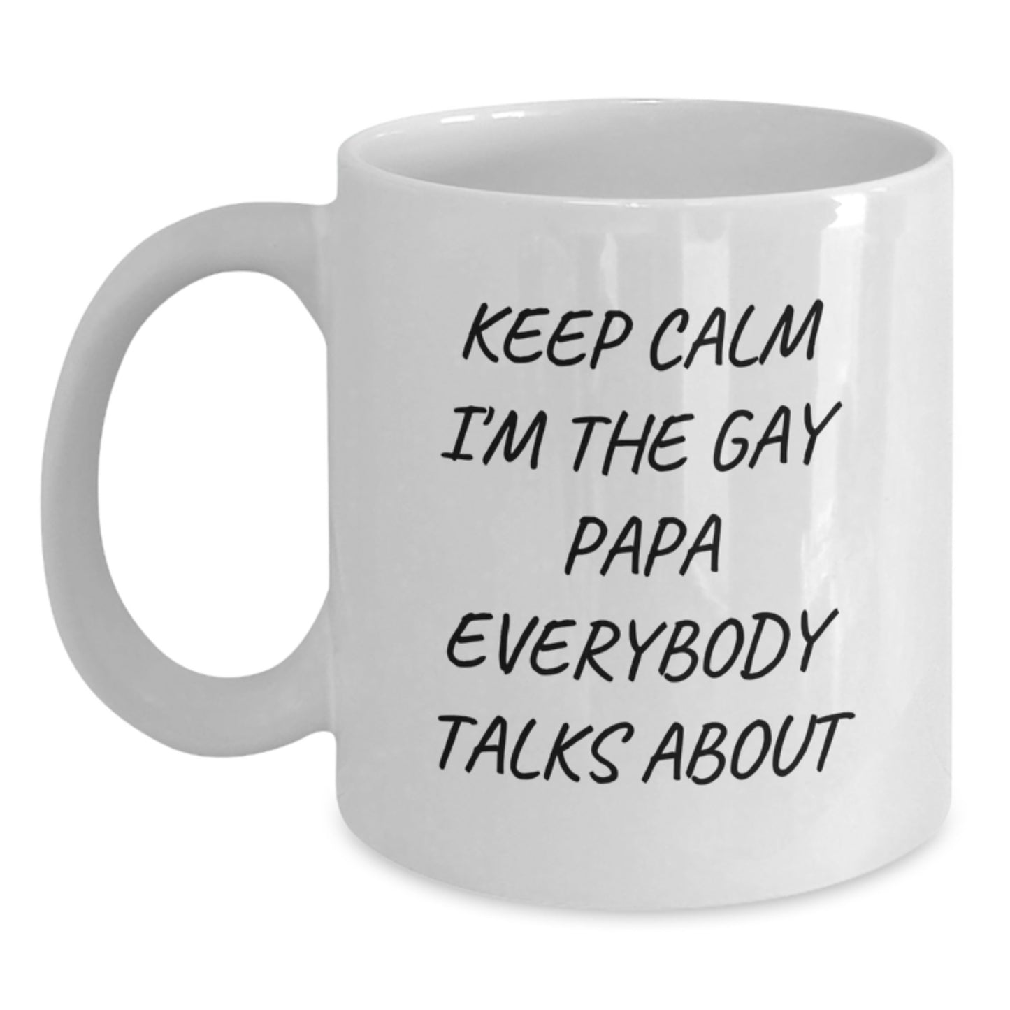 Funny Papa Gifts for Him, White Coffee Mug, Inspirational Quote 'Keep Calm I'm The Gay Papa Everybody Talks About', Unique Christmas Unique Gifts from Family, Friends to Men Papa - Main