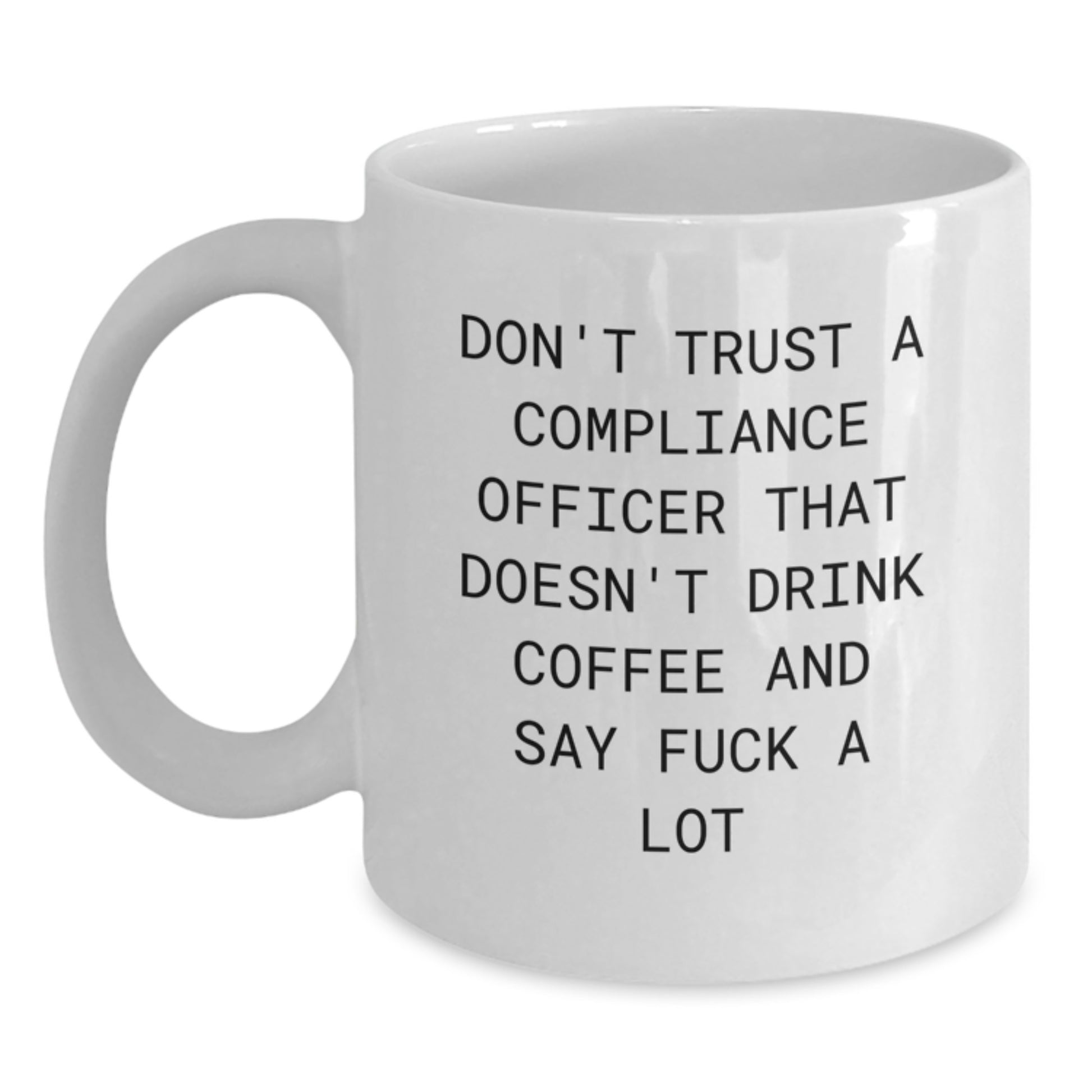 Funny Compliance Officer Gift, White Coffee Mug, Christmas Cheer - 'Don't Trust A Compliance Officer That Doesn't Drink Coffee', Unique Office Humor - Main