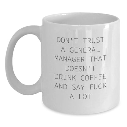 Funny General Manager Gifts for Him, White Coffee Mug - Christmas Unique Gifts from Men to General Manager - Main