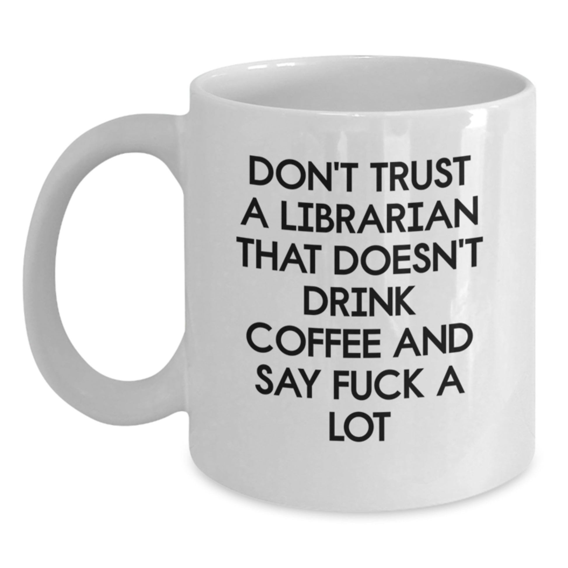 Funny Librarian Gifts from Friends for Librarian, White Coffee Mug, Unique Christmas Unique Gifts - Main