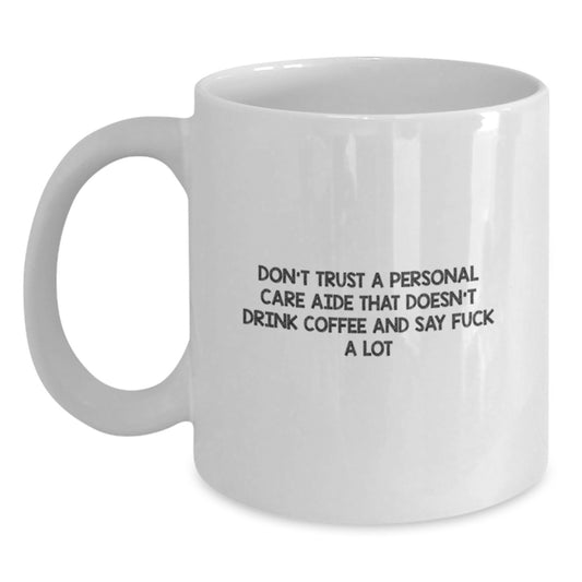 Funny White Coffee Mug Gifts for Personal Care Aide - Christmas Unique Presents from Friends, Gifts for Personal Care Aide, Best White Coffee Mug, Holiday - Main
