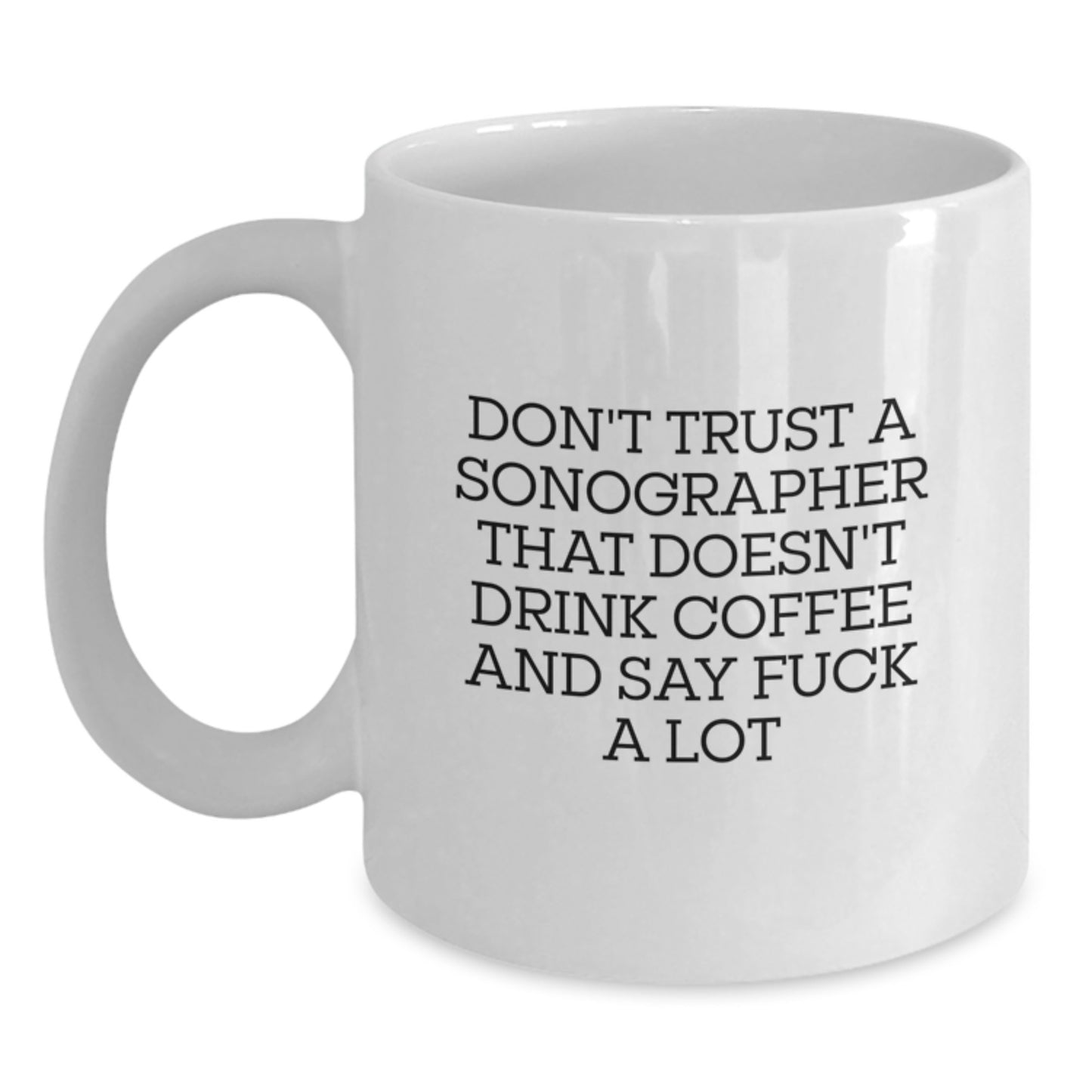 Funny Sonographer Gifts for Men Women Friends Coworkers Family - Gifts from Men Women Friends Coworkers Family - Sonographer Mugs for Christmas Unique Gifts - Main